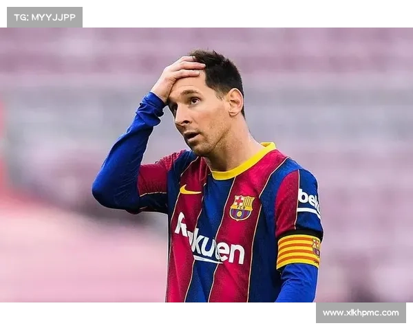 巴萨未能夺得欧联杯冠军的深层原因剖析与球队困境解析